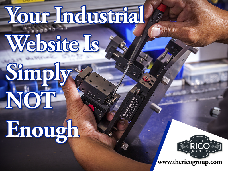 Your Industrial Website Is Simply NOT Enough