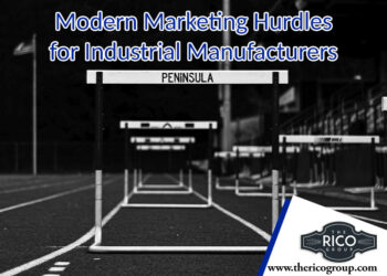Modern Marketing Hurdles for Industrial Manufacturers