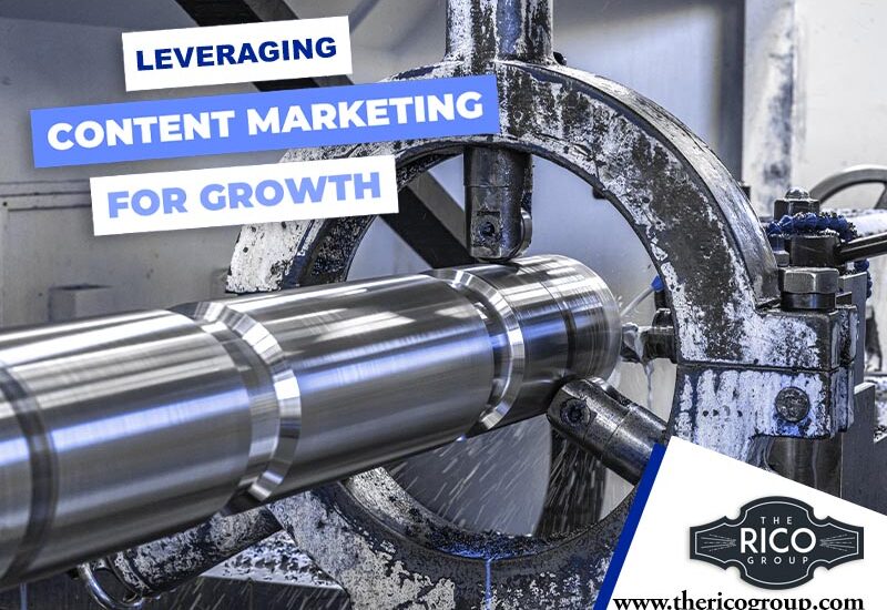 Content Marketing = Growth for Industrial Manufacturers