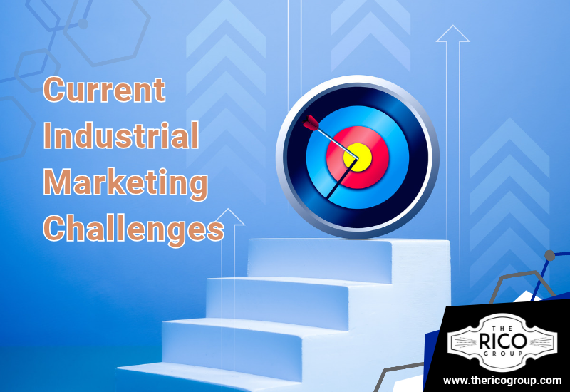Current Marketing Challenges for Industrial Manufacturers and Job Shops